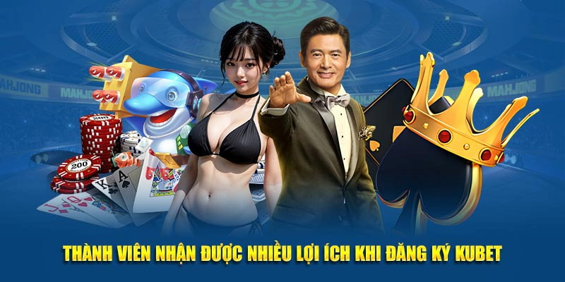 Nhiều ưu đãi hấp dẫn đang chờ hội viên đến trải nghiệm tại Kubet  