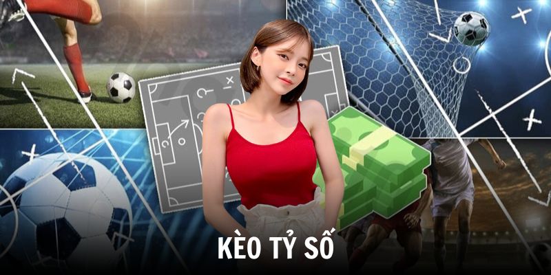 Kèo tỷ số